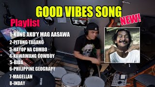 NONSTOP GOOD VIBES PINOY SONG [upl. by Anirtep298]