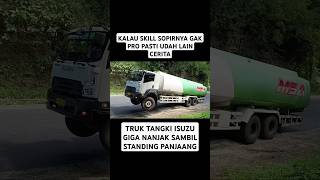 Truk Tangki Isuzu Giga Nanjaknya Sampai Standing isuzugiga truktangki tanjakanbatununggulciamis [upl. by Orna]