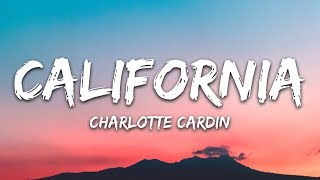 Charlotte Cardin  California Lyrics [upl. by Ambros]