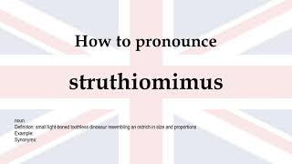 How to pronounce struthiomimus  meaning [upl. by Davies788]