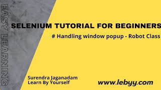 Handling popup windows using Robot class Handle Keyboard Events  Selenium Tutorial for Beginners [upl. by Mauro517]