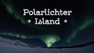 Polarlichter Island  1MinClip  Spektakuläre ZeitrafferAufnahmen der Nordlichter [upl. by Elocel]