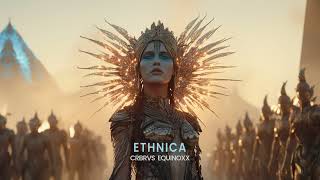 CRBRVS Equinoxx  Ethnica [upl. by Riana29]