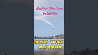 RussianUkrainian battlefield  rocket target helicopter shorts russian ukraine [upl. by Lenwood]