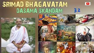 Srimad Bhagavatam  DASAMA SKANDAM  32  Pravachanam  SrI vELukkuDi KrishNan swAmi [upl. by Aiyot]