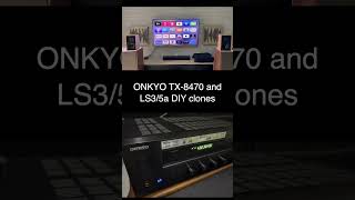 ONKYO TX8470 and LS35a DIY clones [upl. by Mungovan]