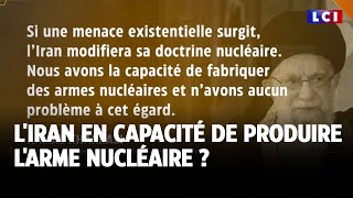 LIran en capacité de produire larme nucléaire ｜LCI [upl. by Arymas]