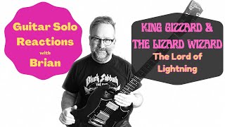 GUITAR SOLO REACTIONS  KING GIZZARD amp THE GIZZARD WIZARD  Lord of Lightning [upl. by Sayette]