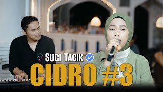 Suci Tacik  Cidro 3  Dangdut OFFICIAL [upl. by Aley]