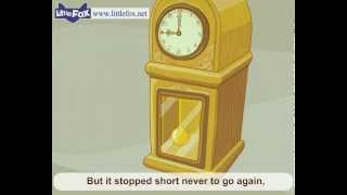 My Grandfathers Clock  Nursery Rhymes by Little Fox [upl. by Nayhr53]