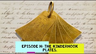 Episode H The Kinderhook Plates [upl. by Nwhas]