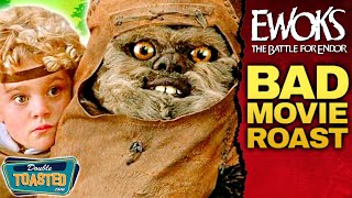 EWOKS THE BATTLE FOR ENDOR  BAD MOVIE REVIEW  Double Toasted [upl. by Trudnak]