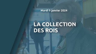 La collection des rois [upl. by Ayotas]