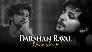 Darshan Raval Mashup 2023  Naresh Parmar  Darshan Raval New Songs  Heartbroken Chillout Mashup [upl. by Perlie]