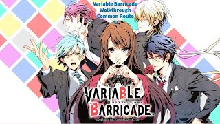 Variable Barricade Walkthrough Common Route 2 [upl. by Tansy]