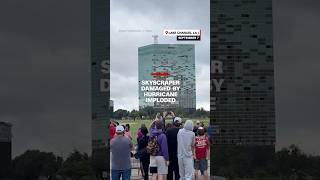 Skyscraper damaged by hurricane imploded [upl. by Psyche]