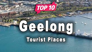 Top 10 Places to Visit in Geelong  Australia  English [upl. by Hashimoto154]