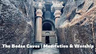 The Bedse Caves  Buddhist Heritage Of INDIA 🇮🇳  Meditation amp Worship  Tranquility in Sahyadris [upl. by Ilime627]