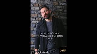 İbrahim Düşden  Bir Varmış Bir Yokmuş  HAYAL Müzik [upl. by Ardnik]