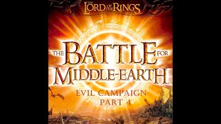 THE LORD OF THE RINGS THE BATTLE FOR MIDDLE EARTH  PC GAME  Evil Campaign Part 4  No Commentary [upl. by Irotal454]