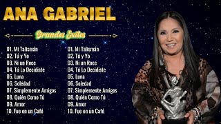 Ana Gabriel Rancheras Puras Mix  Ana Gabriel 40 Grandes Exitos Sus Mejores Canciones [upl. by Clari]