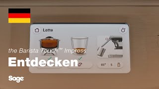 The Barista Touch™ Impress  Perfekter Kaffee mit Barista Guidance  Sage Appliances DE [upl. by Adams]