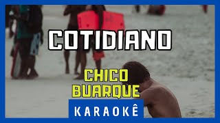 Karaokê  Cotidiano  Chico Buarque [upl. by Arihsa91]