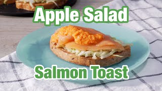 APPLE SALAD SALMON TOAST [upl. by Hartwell125]