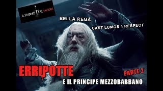 RIASSUNTO ACCURATISSIMO HARRY POTTER quotERRIPOTTE E IL PRINCIPE MEZZOBABBANOquot PT2 [upl. by Inohs]