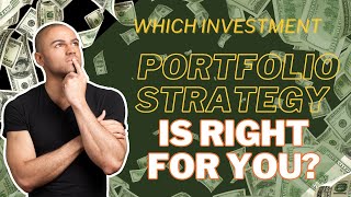 Which Investment Portfolio Strategy is Right for You  The Finance Virtuoso [upl. by Caesar]