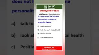 Employability Skills 1 Marks MCQ class 12th 12thclass cbse skills [upl. by Madlen]