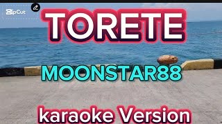 TORETE  MOONSTAR88 KARAOKE [upl. by Sitnik]