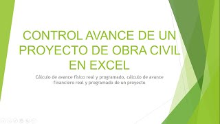 CONTROL PORCENTAJE DE AVANCE DE UNA OBRA CIVIL EN EXCEL [upl. by Rame947]