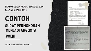 CONTOH SURAT PERMOHONAN MENJADI ANGGOTA POLRI AKPOL BINTARA amp TAMTAMA [upl. by Alathia306]