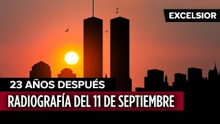 Radiografía del 11 de septiembre 23 años después [upl. by Alahsal]