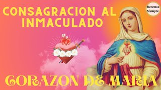 Oración de Consagración al inmaculado Corazón de Maria [upl. by Liza]