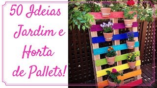 💡 50 Ideias para Jardim e Horta de Paletes [upl. by Nelac]