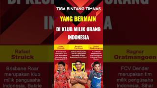 3 bintang timnas yang bermain di luar negri di klub milik orang Indonesia [upl. by Lorrimer]