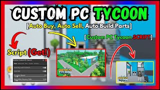 CUSTOM PC TYCOON SCRIPT  Free Download and Copy [upl. by Manoop143]