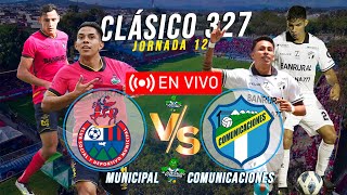 Municipal vs Comunicaciones EN VIVO Clásico 327 Jornada 12 Apertura 2023 Liga Guate Hora y Fecha [upl. by Andeee]