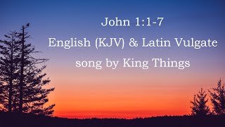 John 117 English and Latin Vulgate by King Things CC 5th Ed New [upl. by Ymmot]