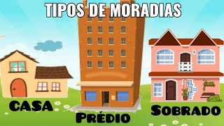 Tipos de Moradias  Educação Infantil [upl. by Jacie]