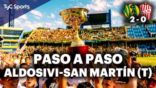 PASO A PASO ALDOSIVI  SAN MARTÍN T⚽Lo que NO VISTE de la FINAL del ASCENSO hinchas festejos y [upl. by Bodwell]