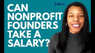 Can Nonprofit Founders Take a Salary [upl. by Esirahs848]