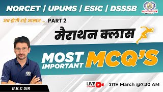 NORCET 6  ESIC  UPUMS  DSSSB 2024  Most Important MCQs  Marathon Class  Nursing Experts [upl. by Kapoor]