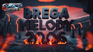 SET BREGA MELODY 2006 [upl. by Atinid]