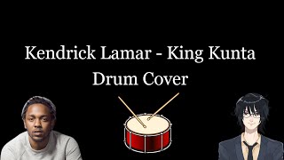 Kendrick Lamar  King Kunta AlphA’s Drum Cover [upl. by Ewart264]