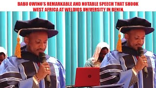 BABU OWINOS REMARKABLE AND NOTABLE SPEECH THAT SHOOK WEST AFRICA AT WELDIOS UNIVERSITY IN BENIN [upl. by Dorej]