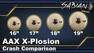 Sabian AAX XPlosion Crash Cymbal Comparison 16quot 17quot 18quot 19quot [upl. by Lihp]