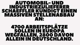 Schaeffler kündigt einen massiven Stellenabbau an 4700 Arbeitsplätze sollen abgebaut werden [upl. by Proudfoot]